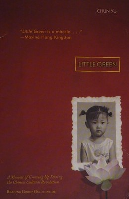 Little Green: A Memoir of Growing Up During the Chinese Cultural Revolution by Y
