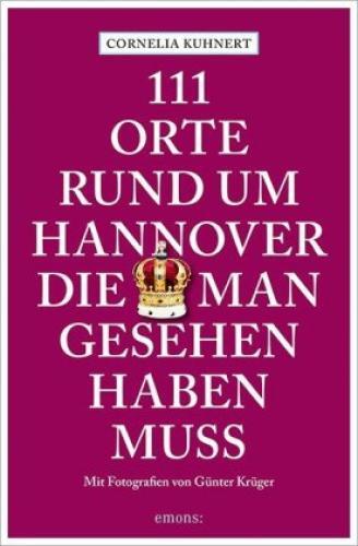 Thumbnail - 111 Orte Rund Um Hannover, Die Man Gesehen Haben Muss 2970