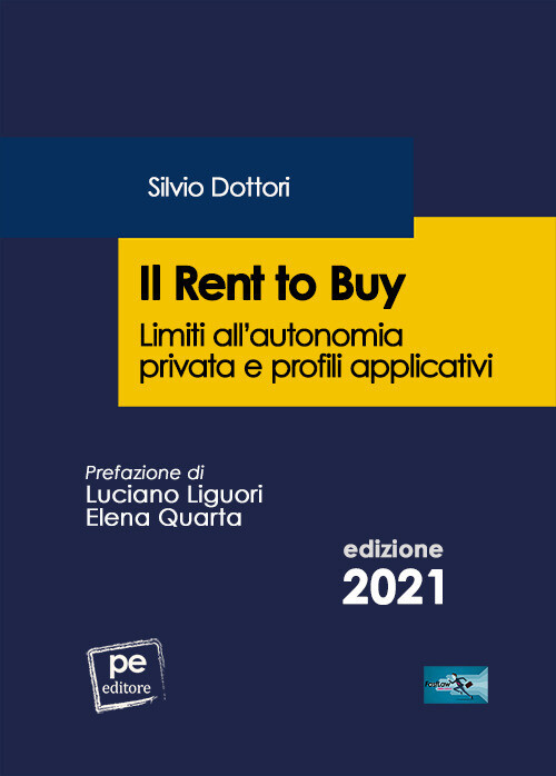 Libri Dottori Silvio - Il Rent To Buy. Limiti All'autonomia Privata E Profili Ap