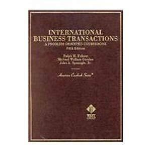 International Business Transactions: A Problem-Oriented Coursebook (American Cas
