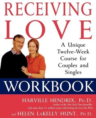 Harville Hendrix Receiving Love Workbook (taschenbuch)