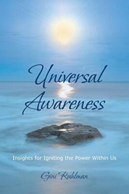 Ruhlman - Universal Awareness  Insights for Igniting the Power Within  - X555z