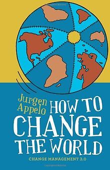 How to Change the World: Change Management 3.0 von ... | Buch | Zustand sehr gut