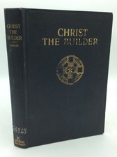 CHRIST THE BUILDER - J.L.J. Kirlin - 1929 1st ed - Catholic spirituality