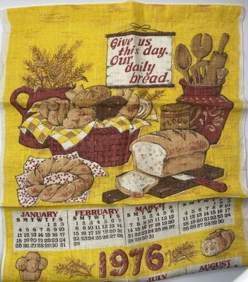 1976 Calendar Dish Kitchen Tea Towel - Give Us This Day our Daily Bread - Linen