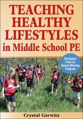 Teaching Healthy Lifestyles in Middle School PE : Strategies from - BRAND NEW
