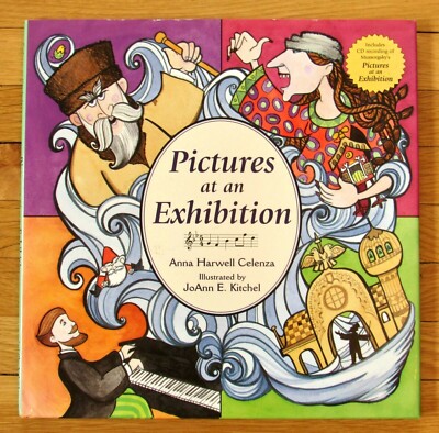 PICTURES AT AN EXHIBITION Anna Harwell Celenza w/Mussorgsky CD