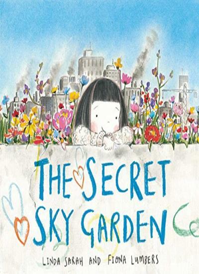 Secret Sky Garden By Linda Sarah, Fiona Lumbers
