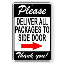 Please Deliver All Packages To Side Door Arrow Right Metal Sign / Magnetic Sign