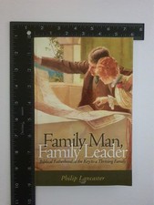 Family Man, Family Leader by Philip Lancaster (2003, Trade Paperback)