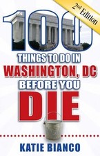 100 Things to Do in Washington, DC Before You...