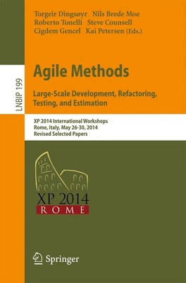 Agile Methods. Large-Scale Development, Refactoring, Testing, and Estimation x