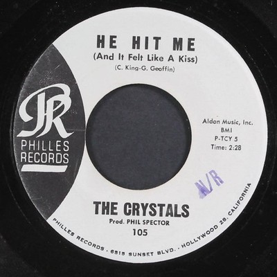 CRYSTALS: he hit me (& it felt like a kiss) / no one ever tells you PHILLES 7''