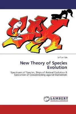 Li-Yuan Liu | New Theory of Species Evolution | Taschenbuch | Englisch