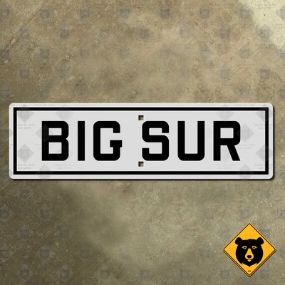 Big Sur California location boundary highway road sign 1929 20x5