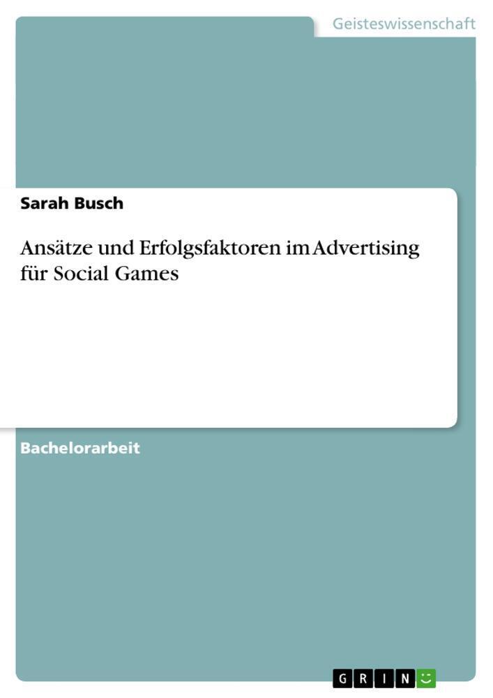 Thumbnail - Sarah Busch | Ansätze Und Erfolgsfaktoren Advertising Für Social Games