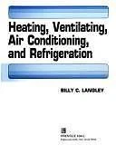 Heating, Ventilating, Air Conditioning, and Refrigeration