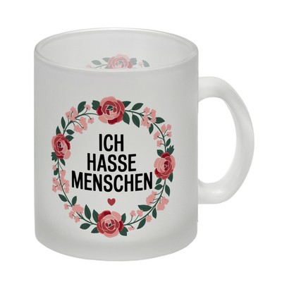 Ich hasse Menschen Blumensprache Glas Tasse
