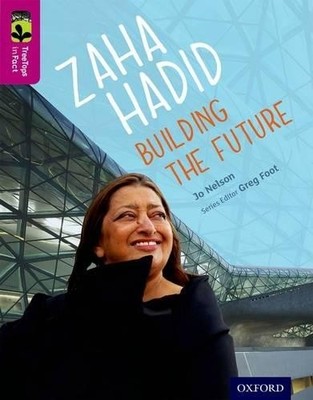 Oxford Reading Tree TreeTops inFact: Level 10: Zaha Hadid: Bu... - 9780198306450