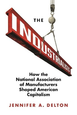 Jennifer A. Delton The Industrialists (Taschenbuch) (US IMPORT)