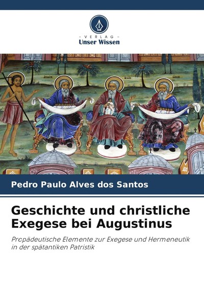 Geschichte Und Christliche Exegese Bei Augustinus Pedro Paulo Alves Dos Santos-image
