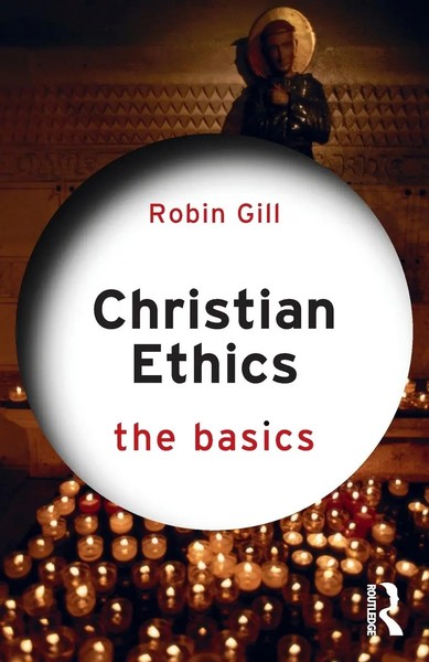 Christian Ethics The Basics Robin Gill Taschenbuch Einband - Flex.(Paperback)-image
