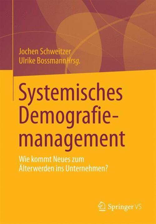 Thumbnail - Systemisches Demografiemanagement Ulrike Bossmann (u. A.) Taschenbuch