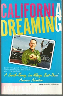 California Dreaming: A Smooth-Running, Low Mileage,... - Donegan, Lawrence
