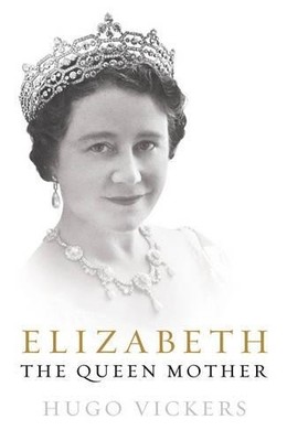 Elizabeth, The Queen Mother by Vickers, Hugo 0091800102 FREE Shipping