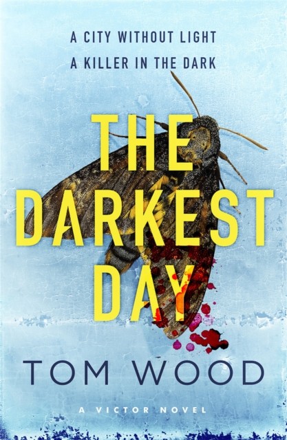 The Darkest Day by Tom Wood (Paperback Book)