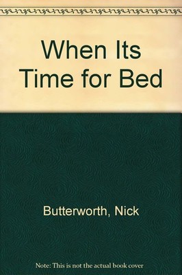 When Its Time for Bed