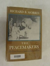 The Peacemakers - The Great Power & American Independence FIRST EDITION