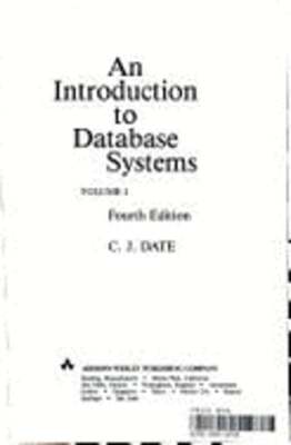 An Introduction to Database Systems by Chris J Date: New