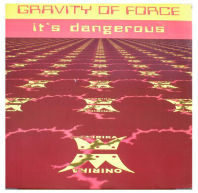 Gravity Of Force - It's Dangerous (12'') (Very Good (VG)) - 948532079