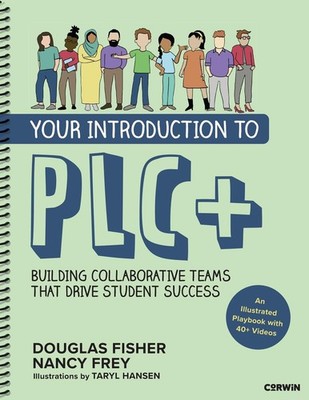 Your Introduction to PLC+: Building Collaborative Teams That Drive Student Succe
