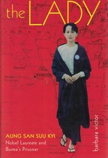 The Lady: Aung San Suu Kyi Nobel Laureate and Burma's Prisoner - hardcover V...