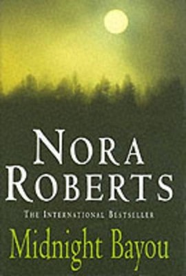 Midnight Bayou, Roberts, Nora