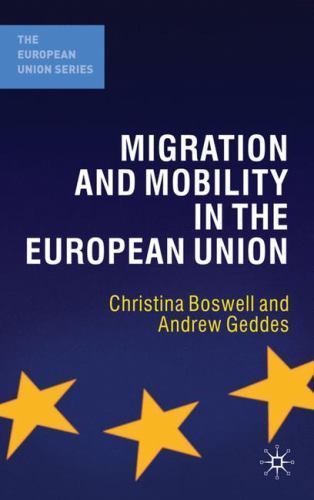 The European Union Ser.: Migration and Mobility in the European Union ...