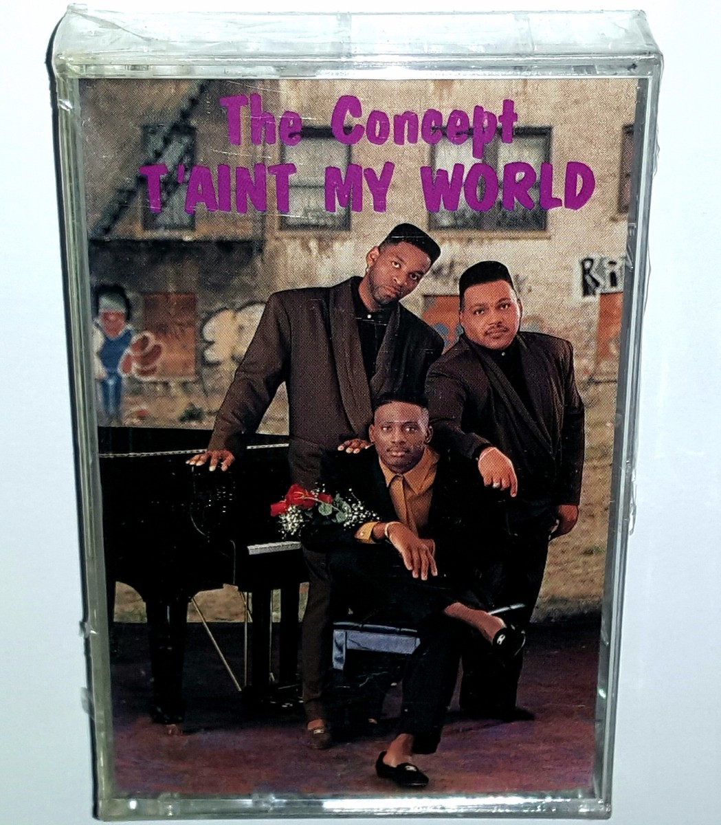 THE CONCEPT TAINT MY WORLD SEALED TAPE CASSETTE SOUL MODERN FUNK