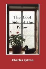 The Cool Side of the Pillow - Paperback By Lytton, Charles - GOOD