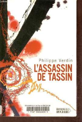Der Mörder von Tassin. - Verdin Philippe - 2006