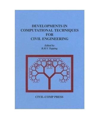 Developments in Computational Techniques for Civil Engineering