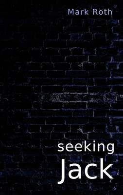 Mark Roth | seeking Jack | Taschenbuch | Englisch (2020) | Books on Demand GmbH