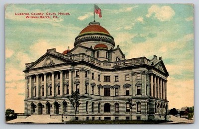 1913 Luzerne County Court House Wilkes-Barre PA Vintage Postcard