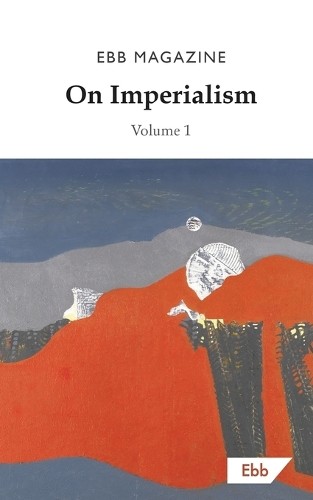 Ebb Magazine On Imperialism (Tascabile)