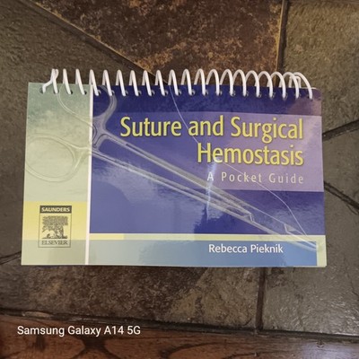 Suture and Surgical Hemostasis A Pocket Guide Rebecca Pieknik Saunders Elsevier