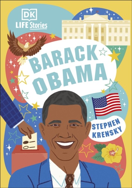 DK Life Stories Barack Obama by Stephen Krensky (Hardback Book) - Image 3