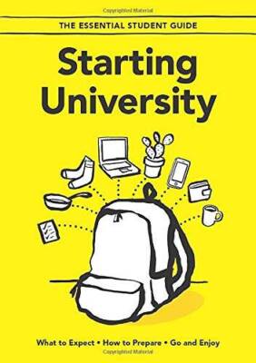Starting University: What to Expect, How to Prepare, Go and Enjoy - GOOD