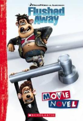 Flushed Away: Movie Novel - Paperback By Vecchione, Glen - GOOD