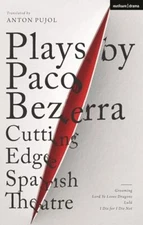 Plays by Paco Bezerra: Cutting-Edge Span... by Paco Bezerra Paperback / softback